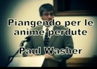 Piangendo per le anime perdute-Paul Washer